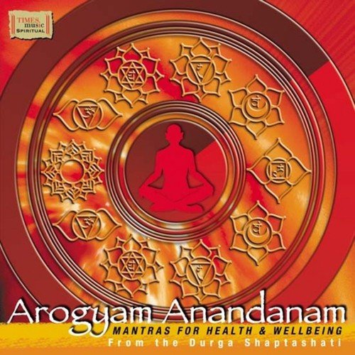 Arogyam Aandanam Mantra And Rognivaran Sukta