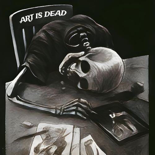 Art is dead