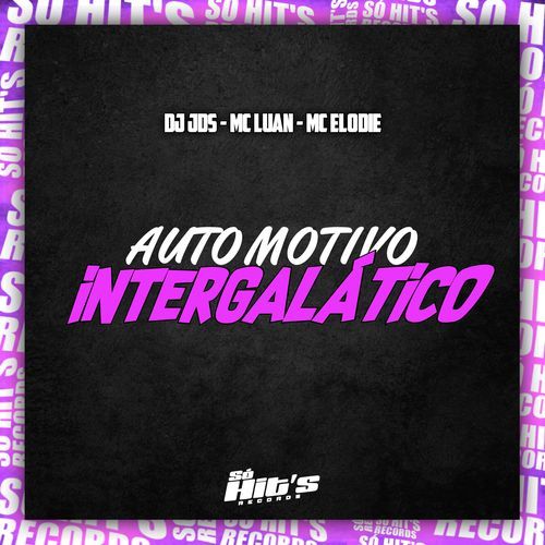 Automotivo Intergalático_poster_image