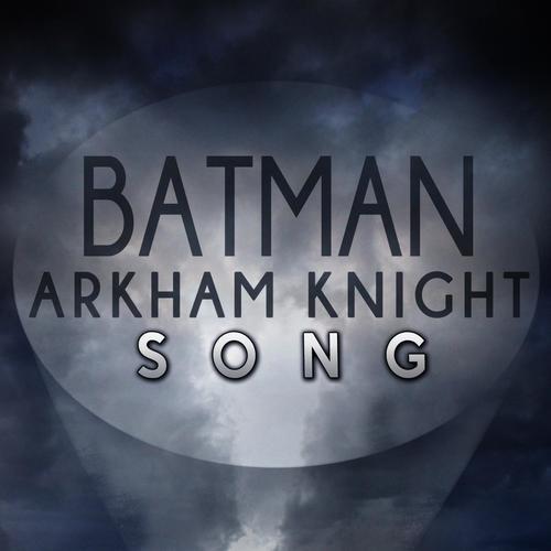 Batman Arkham Knight Song (Instrumental)
