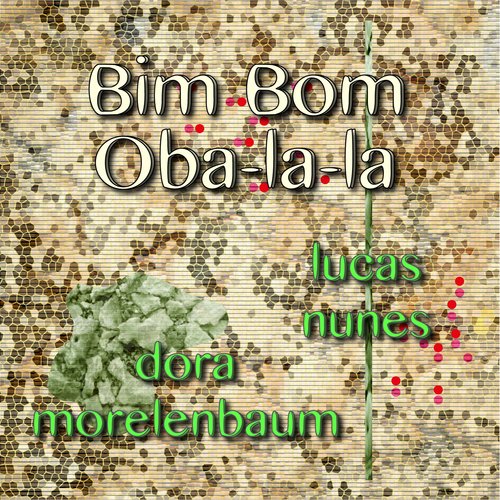 Bim Bom/ Citação: Oba-Lá-Lá/ Citação: Amálgama_poster_image