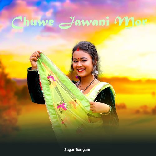Chuwe Jawani Mor