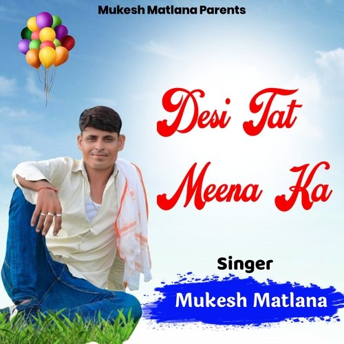 Desi tat Meena ka