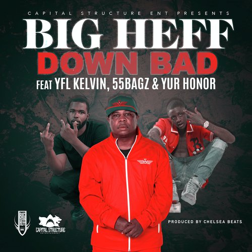 Down Bad (feat. YFL Kelvin, 55 Bagz & Yur Honor)