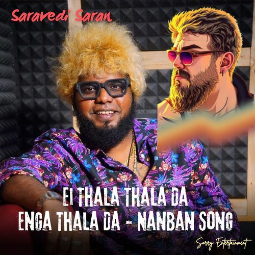 Ei Thala Thala Da Enga Thala Da - Nanban Song