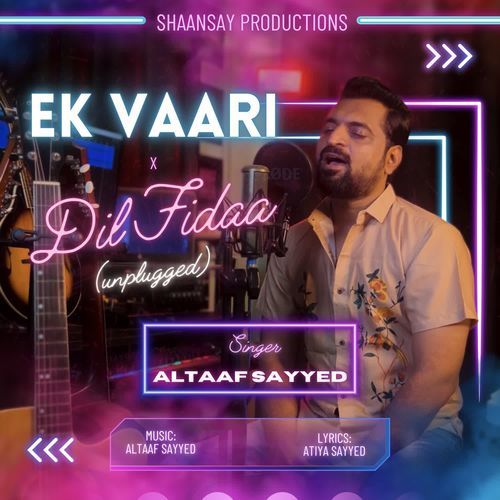 Ek Vaari x Dil Fidaa (Unplugged)