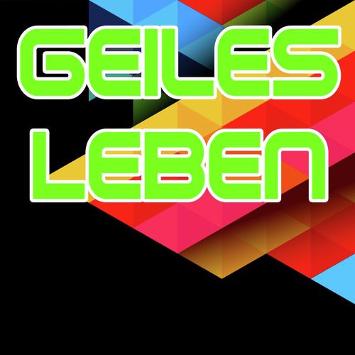 Geiles Leben (Karaoke, Playback, Instrumental)