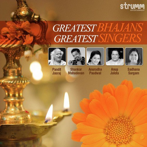 Greatest Bhajans - Greatest Singers