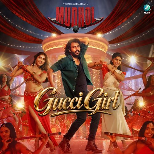 Gucci Girl (From "Mudhol")