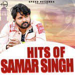 Hits of Samar Singh