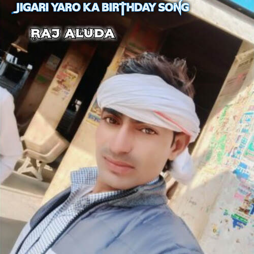 Jigari Yaro Ka birthday Song