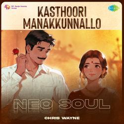 Kasthoori Manakkunnallo - Neo Soul-NVoRQRNyBFI