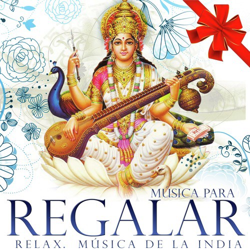 Música para Regalar. Relax. Música de la India