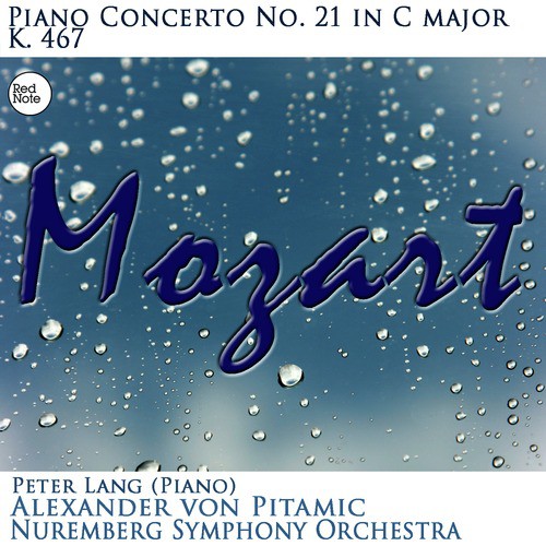 Mozart: Piano Concerto No. 21 in C major, K. 467