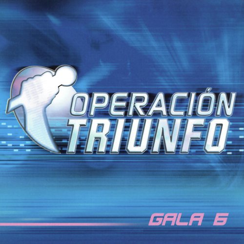 Operación Triunfo (Gala 6 / 2002)