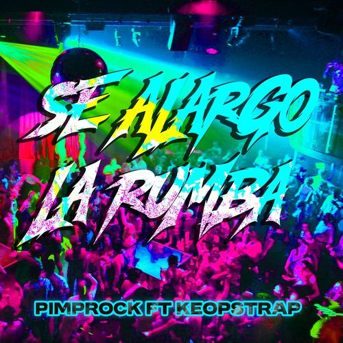 Se alargo la rumba cover art