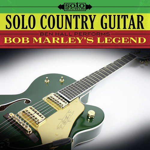Bob Marley's Legend: Solo Country Guitar