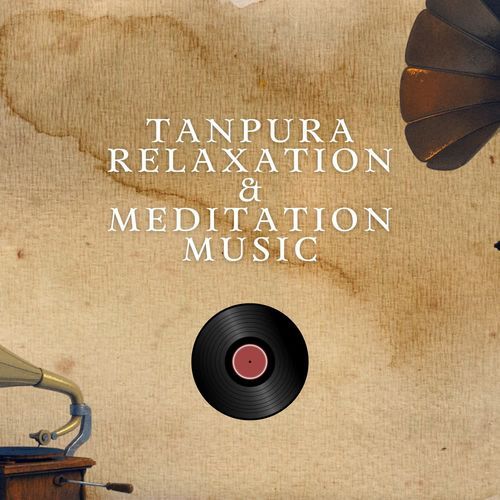 Tanpura Vibrations for Quiet Calm