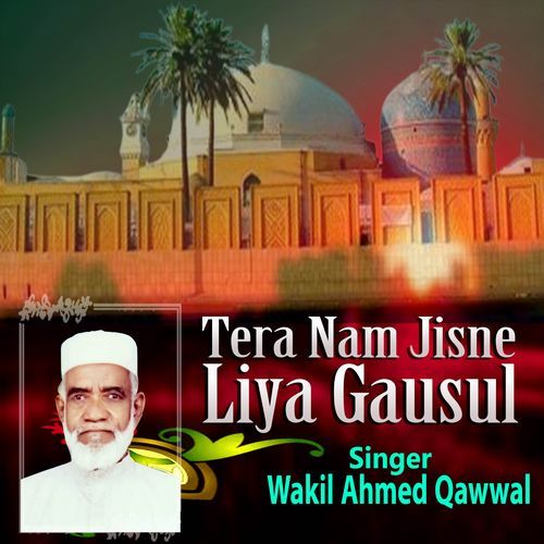 Tera Nam Jisne Liya Gausul