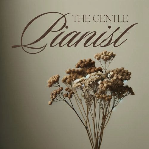 The Gentle Pianist: Instrumental Piano Songs of Calmness, Nostalgy and Contemplation