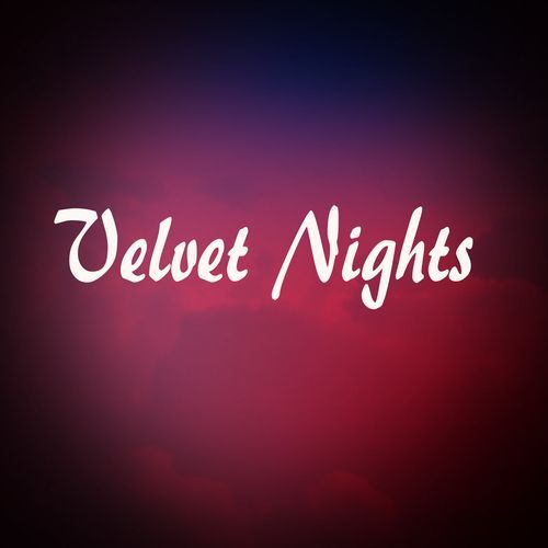Velvet Nights