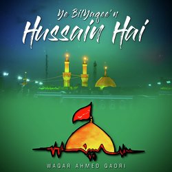 Ye BilYaqee'n Hussain Hai-HhgofTFqBQU