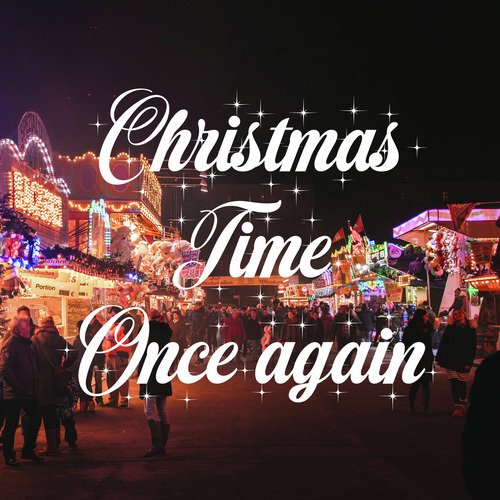 Christmas Time Once Again