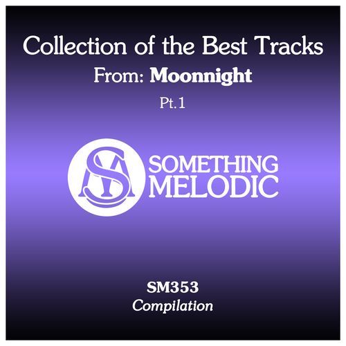Collection of the Best Tracks From: Moonnight, Pt. 1