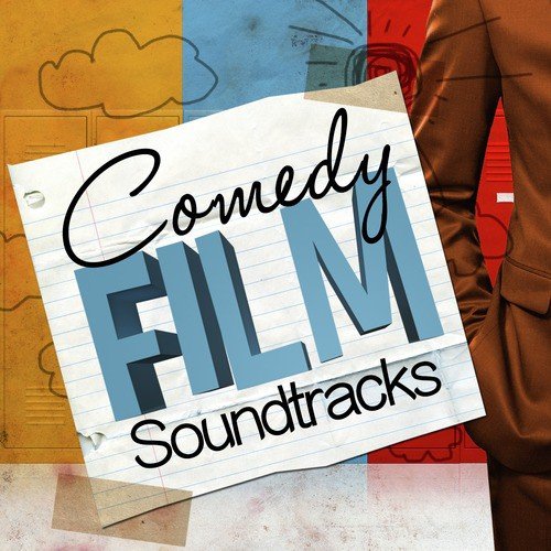 Comedy Film Soundtracks - Funny Movies
