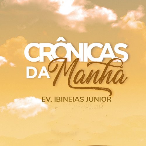 Crônicas da Manhã, Familia Forte: Geração Forte, 28-03-2023, Pt. II cover art