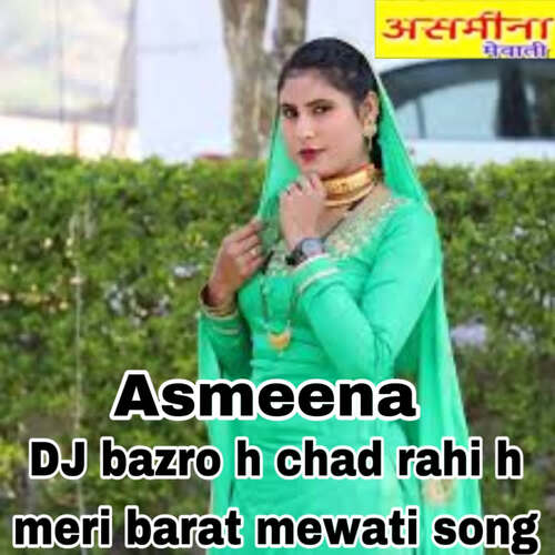 DJ bazro h chad rahi h meri barat mewati song