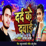Dard Ke Dawai - Single