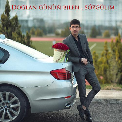 Doglan günüň bilen , Söýgülim cover art