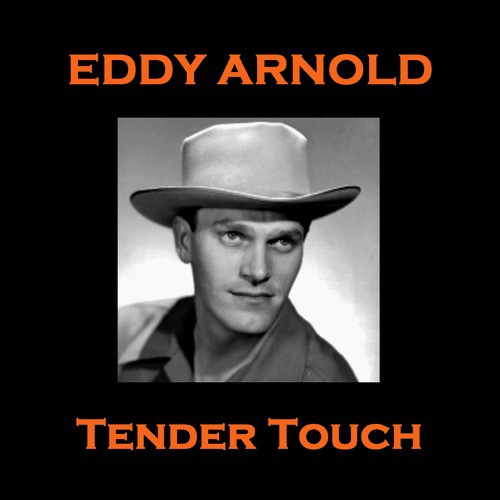 Eddy Arnold - Tender Touch