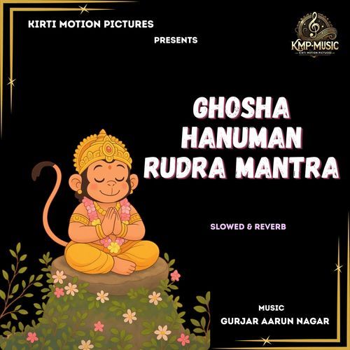 Ghosha Hanuman Rudra Mantra Slowed & Reverb cover art