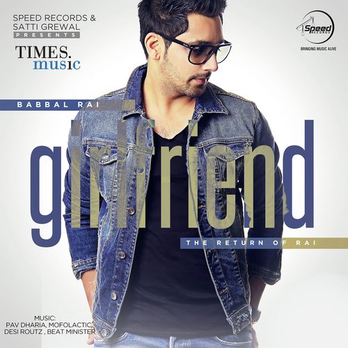 Girlfriend - The Return of Rai