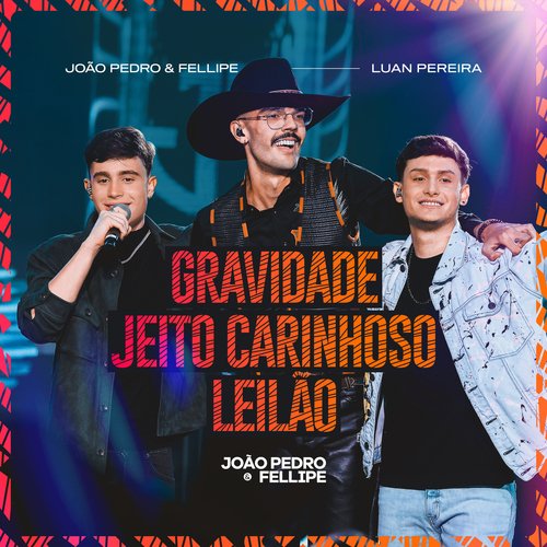 Gravidade / Jeito Carinhoso / Leilão (Ao Vivo)_poster_image