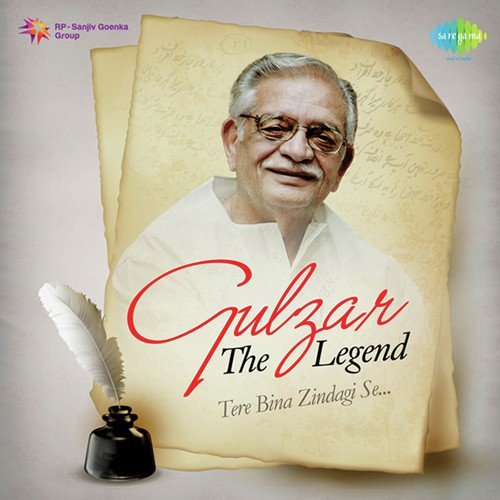 Gulzar The Legend - Tere Bina Zindagi Se