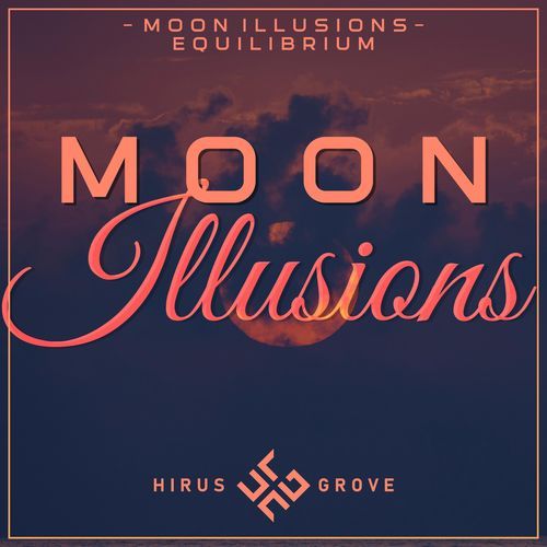 Moon Illusions (Equilibrium)