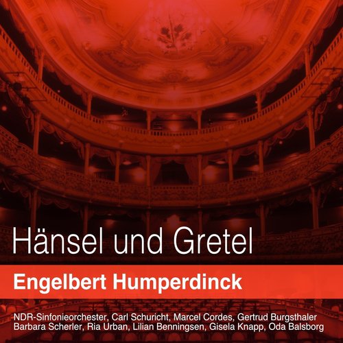 Humperdinck: hänsel und gretel