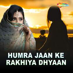 Humra Jaan Ke Rakhiya Dhyaan-PV4JdiVHbkM