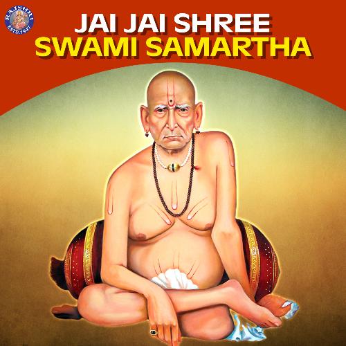 Jai Jai Shree Swami Samartha
