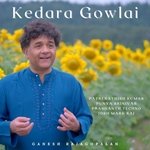 Kedara Gowlai (feat. Patri Satish Kumar, Prashanth Techno, Punya Srinivas &amp; Josh Mark Raj)