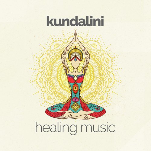 Kundalini: Healing Music