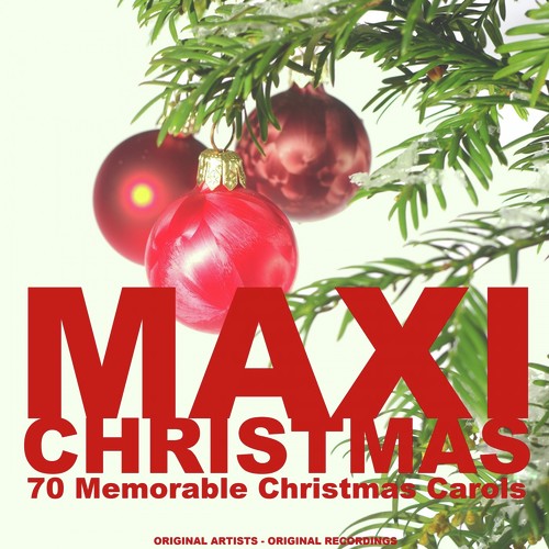 Maxi Christmas (70 Memorable Christmas Carols)