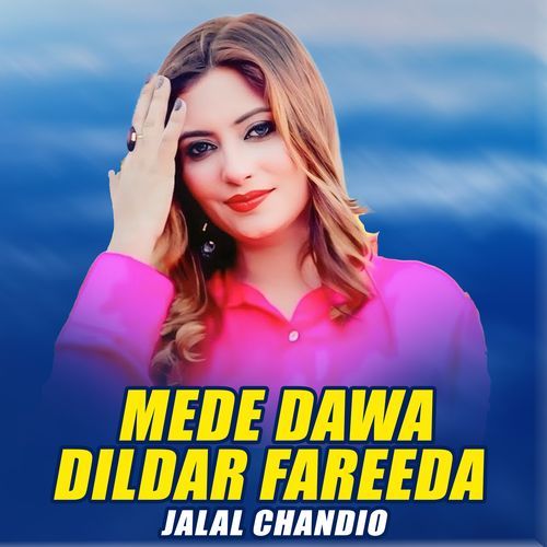 Mede Dawa Dildar Fareeda