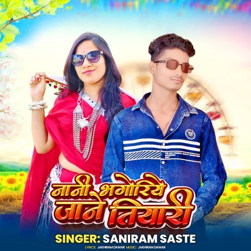 Nani Bhangoriye Jane Teyari