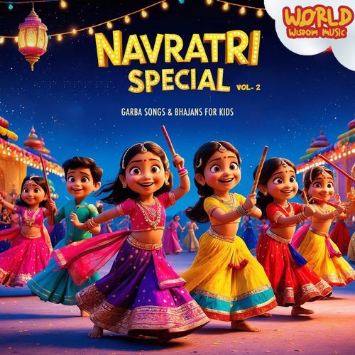 Navratri Special: Garba Songs and Bhajans for Kids Vol. 2