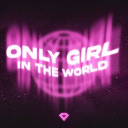 Only Girl (In The World)