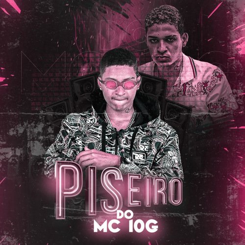 Piseiro do Mc 10G